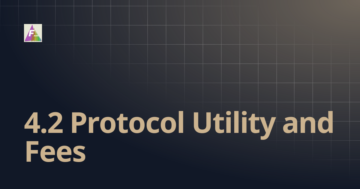 4.2 Protocol Utility and Fees | FaceetX402